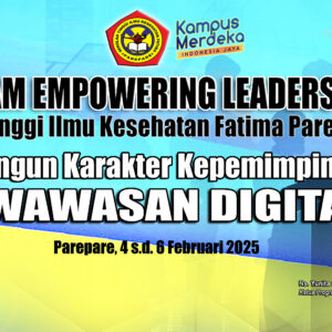 STIKES Fatima Parepare Sukses Gelar Program Unggulan Empowering Leadership 2025